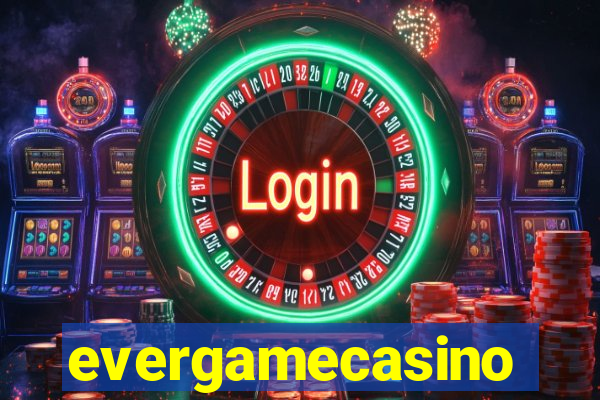 evergamecasino
