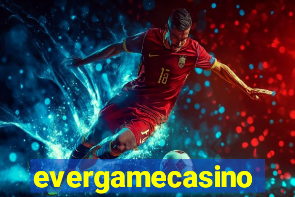 evergamecasino