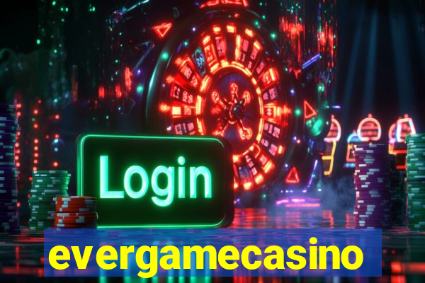 evergamecasino