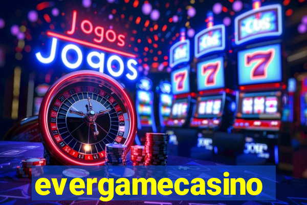 evergamecasino