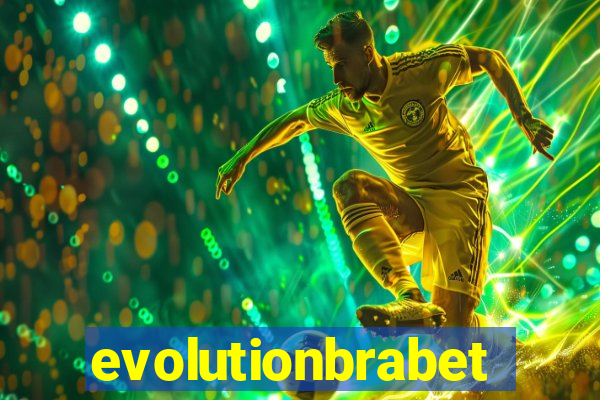 evolutionbrabet