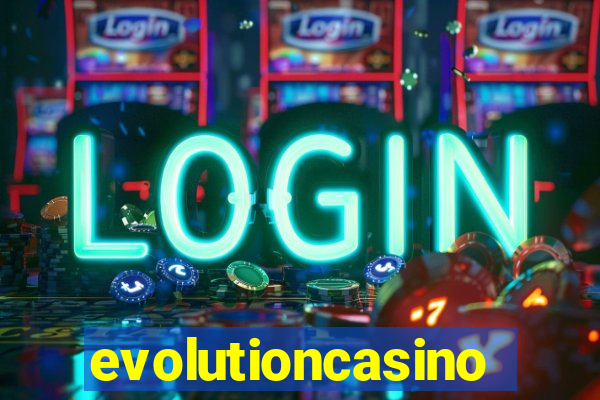 evolutioncasino