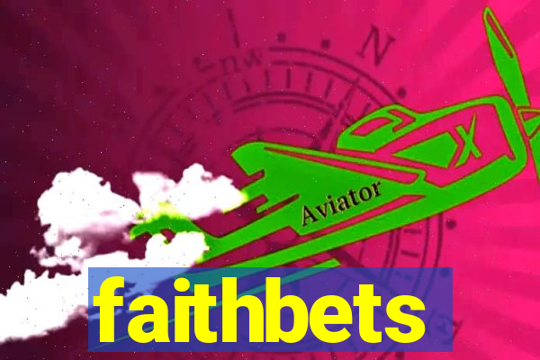 faithbets