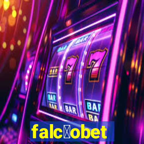 falc茫obet