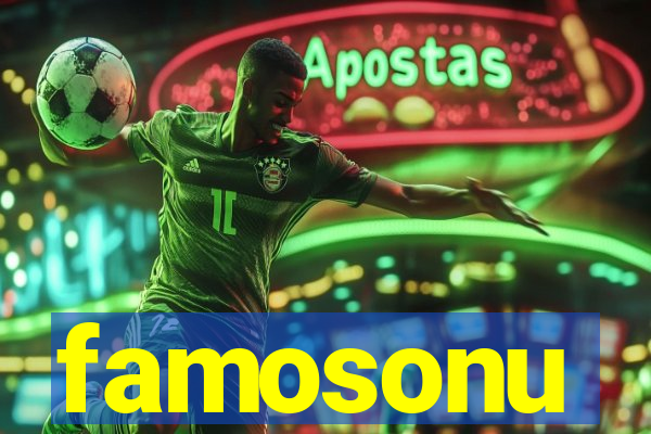 famosonu