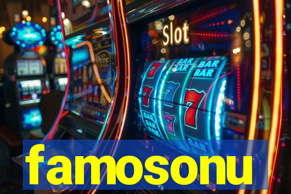 famosonu