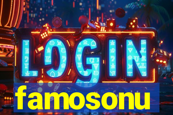 famosonu