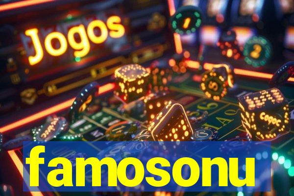 famosonu