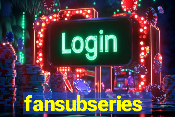 fansubseries