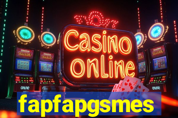 fapfapgsmes