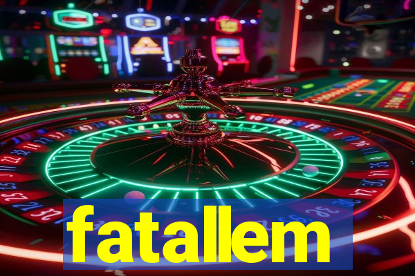 fatallem