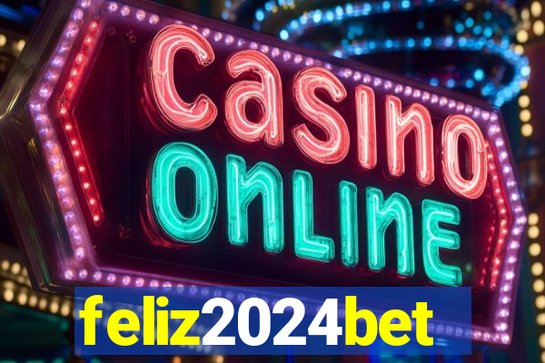 feliz2024bet