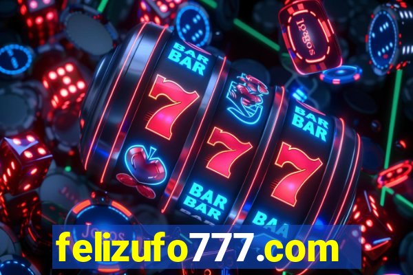 felizufo777.com