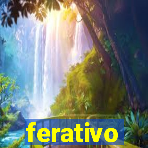 ferativo