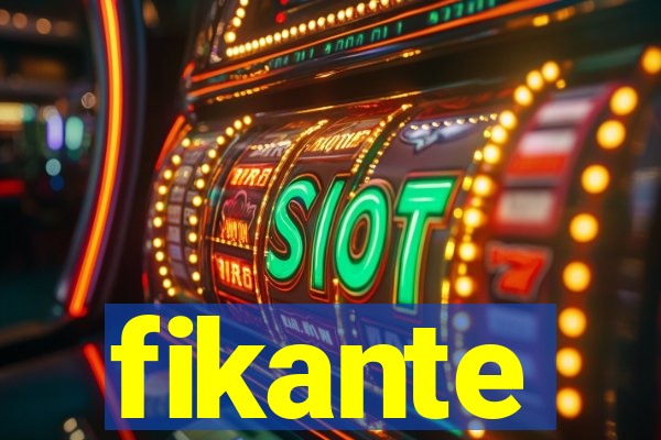 fikante