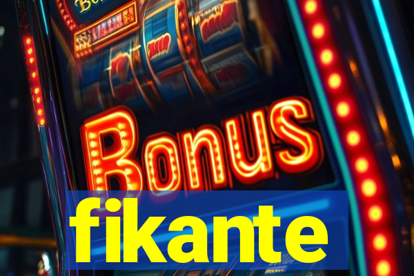 fikante