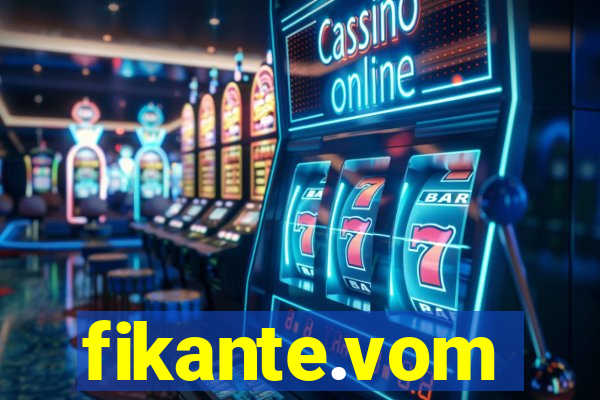 fikante.vom