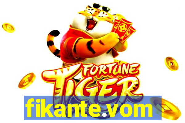fikante.vom