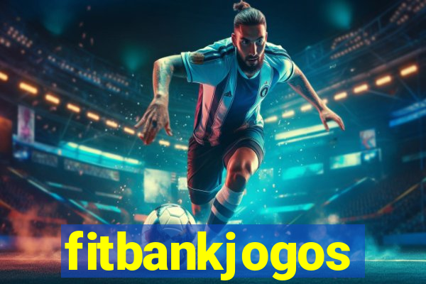 fitbankjogos