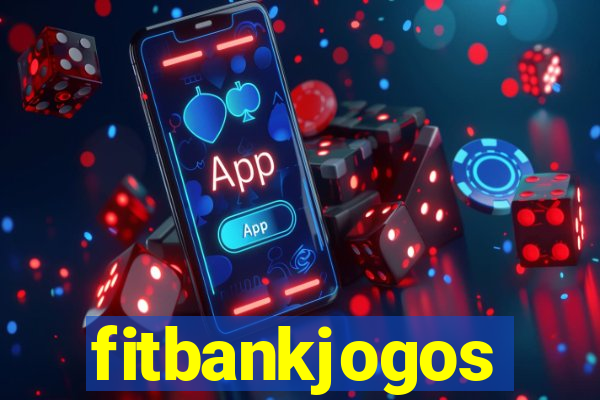 fitbankjogos