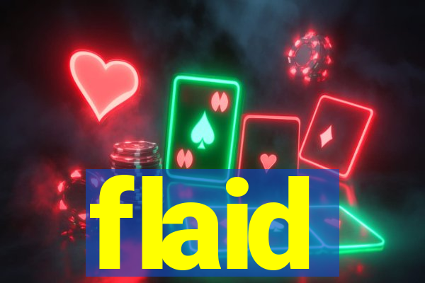 flaid