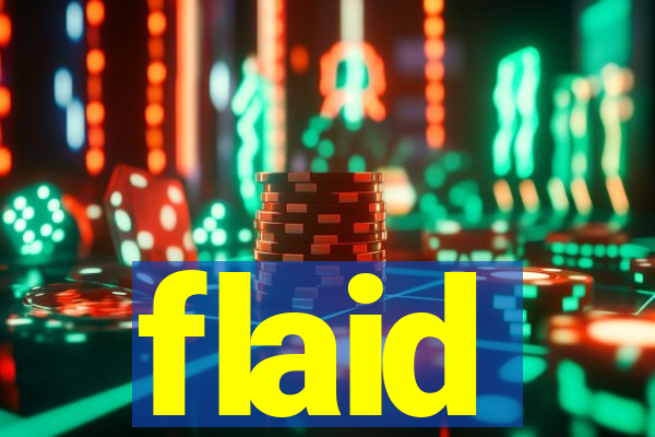flaid