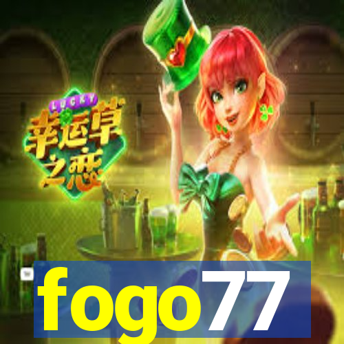 fogo77