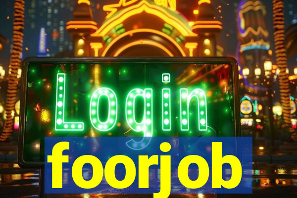 foorjob