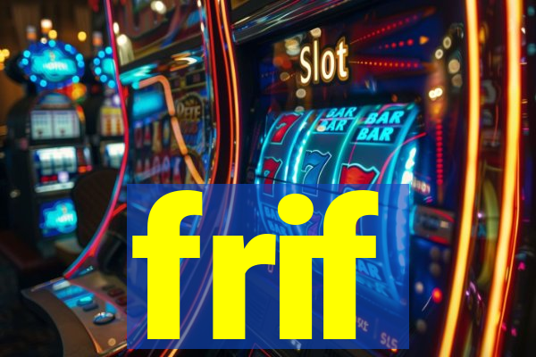 frif