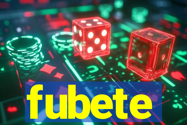 fubete