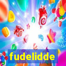 fudelidde