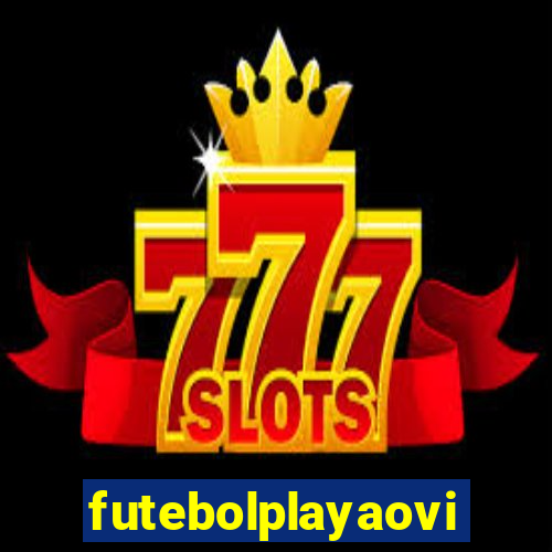 futebolplayaovivo