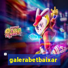 galerabetbaixar