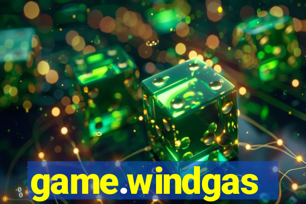 game.windgas