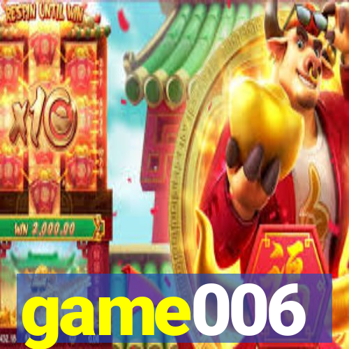 game006