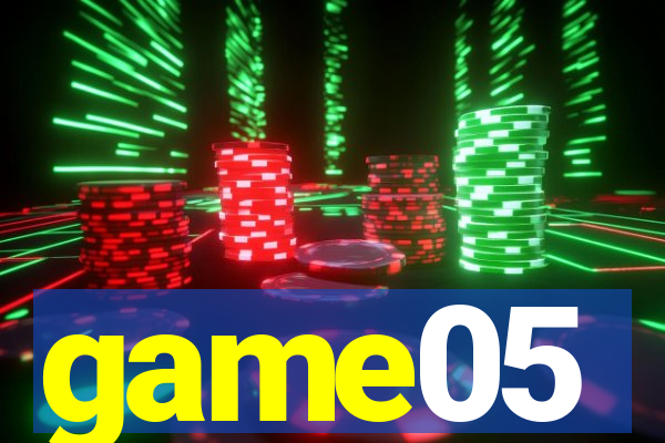 game05