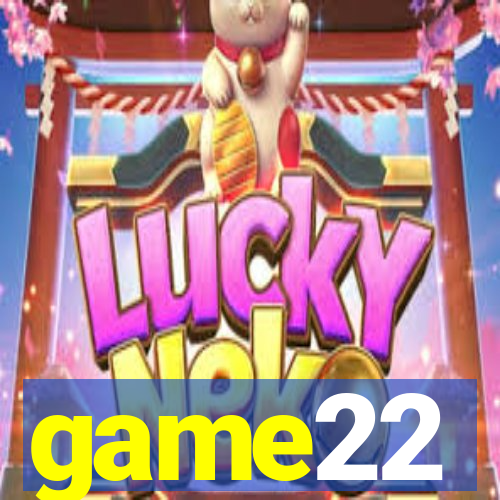 game22