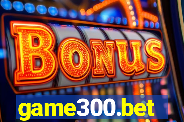 game300.bet
