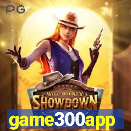 game300app
