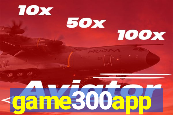 game300app