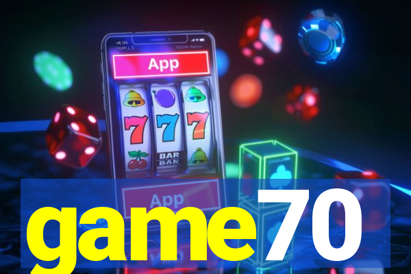 game70