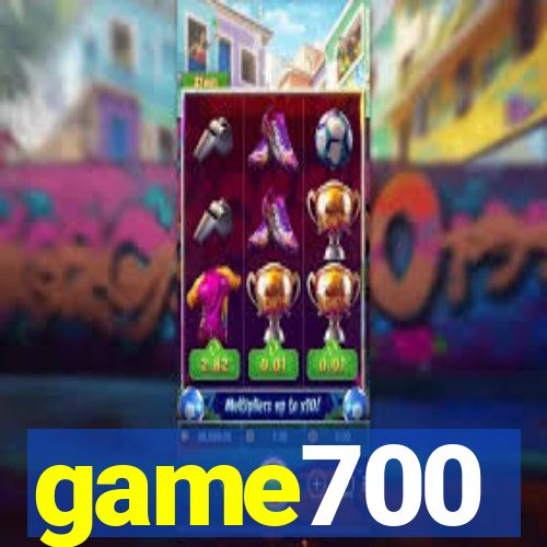 game700