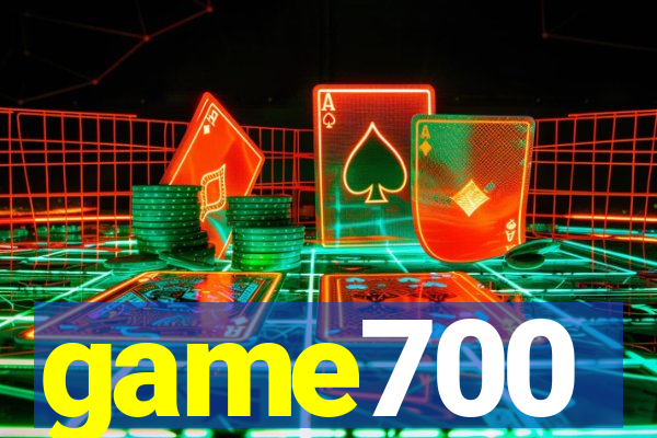 game700
