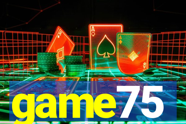 game75
