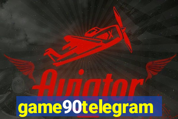 game90telegram