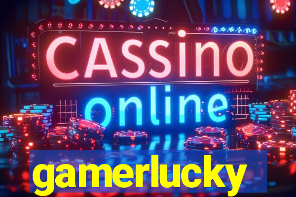 gamerlucky