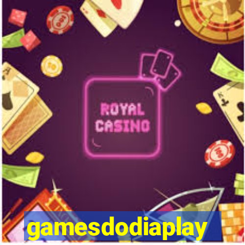 gamesdodiaplay