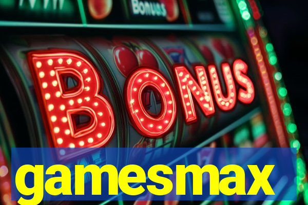 gamesmax