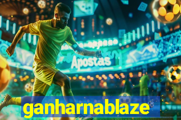 ganharnablaze