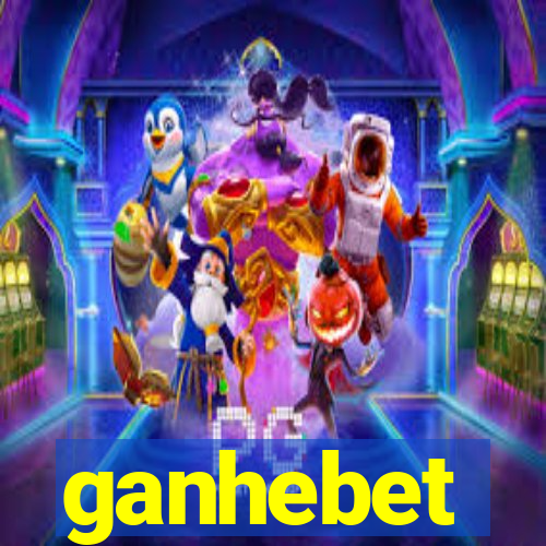 ganhebet